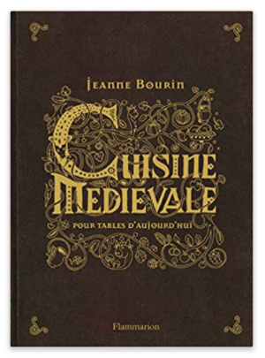 Couverture du livre "Cuisine Médiévale" à offrir aux passionnés d'histoire