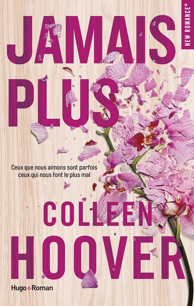 Couverture du roman populaire sur Booktok : Jamais plus de Colleen Hoover.